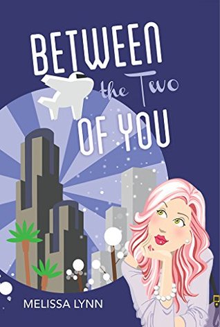 Between the Two of You by Melissa Lynn