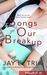 Songs of Our Breakup (Playlist #1) by Jay E. Tria
