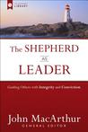 The Shepherd as Leader: Guiding Others with Integrity and Conviction cover