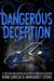 Dangerous Deception (Dangerous Creatures, #2) by Kami Garcia