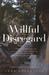 Willful Disregard by Lena Andersson