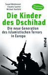 Die Kinder des Dschihad: Die neue Generation des islamistischen Terrors in Europa Die Kinder des Dschihad: Die neue Generation des islamistischen Terrors in Europa