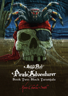 Black Tarantula (Bilge Rat Pirate Adventurer, #2)