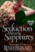 Seduction Wears Sapphires (Jaded Gentleman, #2) by Renee Bernard