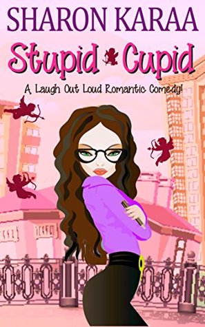 Stupid Cupid by Sharon Karaa