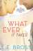 Whatever It Takes by L.E. Bross