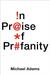 In Praise of Profanity by Michael Adams In Praise of Profanity by Michael Adams