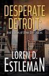 Desperate Detroit and Stories of Other Dire Places cover