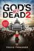 God's Not Dead 2 by Travis Thrasher