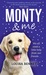 Monty and Me by Louisa Bennet