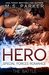 The Battle (Hero Special Forces Romance, #3) by M.S. Parker