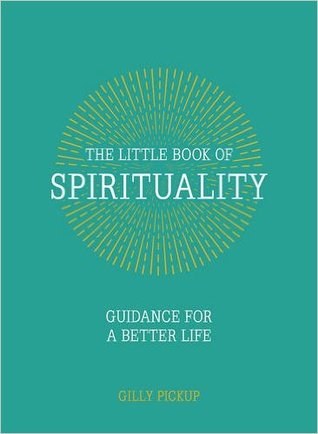the-little-book-of-spirituality-guidance-for-a-better-life