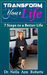 Transform Your Life 7 Steps to a Better Life by Dr. Nella Ann Roberts