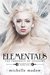 Elementals The Prophecy of Shadows (Elementals #1) by Michelle Madow