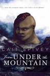 From Under the Mountain (Trident Chronicles, #1)