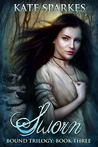 Sworn (Bound Trilogy #3)
