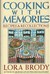 Cooking With Memories Recipes And Recollections by Lora Brody