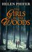 The Girls In The Woods (The Annie Graham Series, Book 5) by Helen Phifer