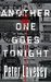 Another One Goes Tonight (A Detective Peter Diamond Mystery) by Peter Lovesey