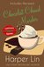Chocolat Chaud Murder (A Patisserie Mystery with Recipes, #9) by Harper Lin