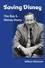 Saving Disney: The Roy E. Disney Story