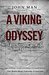 A Viking Odyssey Around the World 1,000 Years Ago by John Man