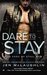 Dare to Stay (The Sons of Steel Row, #2) by Jen McLaughlin