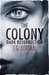Dark Resurrection (The Colony, #2) by F.G. Cottam
