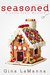 Seasoned (Lacey Luzzi Mafia Mysteries #7) by Gina LaManna