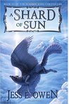 A Shard of Sun (The Summer King Chronicles, #3)
