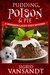 Pudding, Poison & Pie (A Marsden-Lacey Cozy Mystery Book 3) by Sigrid Vansandt