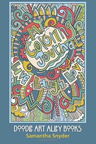 My Coloring Journal: Live, Laugh, Love (Doodle Art Alley Books) by ... My Coloring Journal: Live, Laugh, Love (Doodle Art Alley Books) by ...