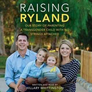 Our Story of Parenting a Transgender Child with No Strings Attached - Hillary Whittington