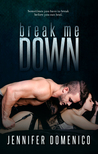 Break Me Down