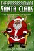 The Possession of Santa Claus (A 2nd Realm Short Story Book 1) by RoChe Montoya