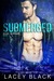 Submerged (Bound Together #1) by Lacey Black