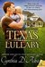 Texas Lullaby (Texas Montgomery Mavericks, #7) by Cynthia D'Alba