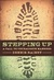 Stepping Up: A Call to Courageous Manhood