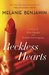 Reckless Hearts A Story of Slim Hawks and Ernest Hemingway by Melanie Benjamin