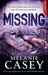 Missing (Cass Lehman and Detective Ed Dyson #3) by Melanie Casey