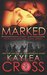Marked (Hostage Rescue Team #1) by Kaylea Cross