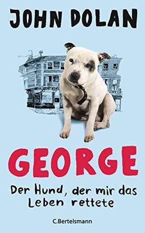 george-der-hund-der-mir-das-leben-rettete