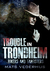 Trouble in Trondheim Bikers and Gangsters by Mats Vederhus