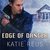 Edge of Danger (Deadly Ops #4) by Katie Reus