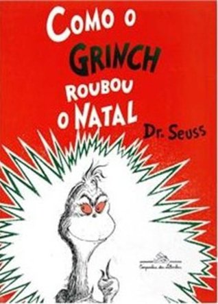 Como o Grinch roubou o Natal
