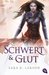 Schwert und Glut (Defy, #2) by Sara B. Larson