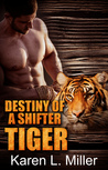 Destiny of a Shifter Tiger