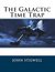 The Galactic Time Trap by John Stilwell