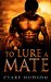 Romance Shapeshifter Romance To Lure a Mate (Bear Shifter Werebear Paranormal Pregnancy Romance) (Shapeshifter Fantasy Romance Short Stories) by Clare Hudson