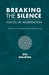 Breaking the Silence Voices of Moderation - Islam In a Constitutional Democracy by G25 Malaysia
